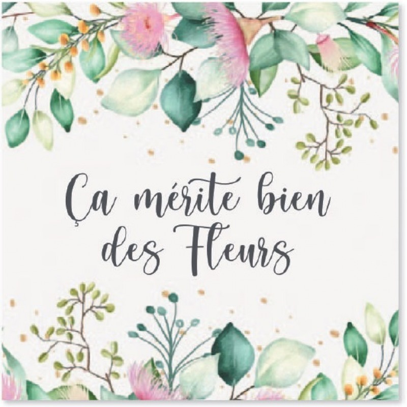 Cartes à Thème Plaisir d offrir - Ça mérite bien des Fleurs