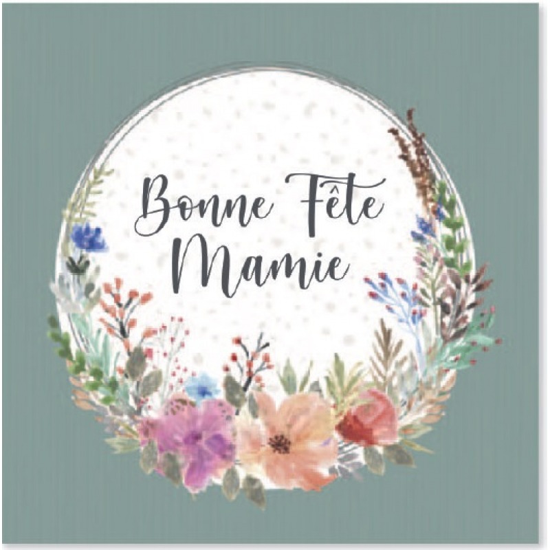 Cartes à Thème Bonne Fête Mamie - Bonne fête mamie